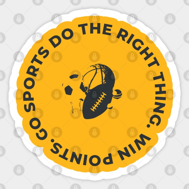 Go Sports Do the Right Thing, Win Points Sticker by Toozidi T Shirts